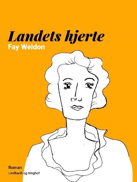 Cover for Fay Weldon · Landets hjerte (Sewn Spine Book) [2e uitgave] (2017)