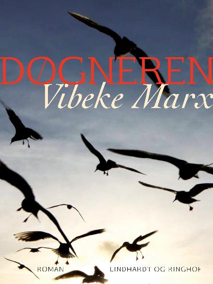 Cover for Vibeke Marx · Døgneren (Sewn Spine Book) [2e édition] (2018)