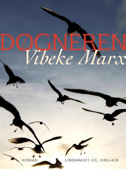 Cover for Vibeke Marx · Døgneren (Hæftet bog) [2. udgave] (2018)