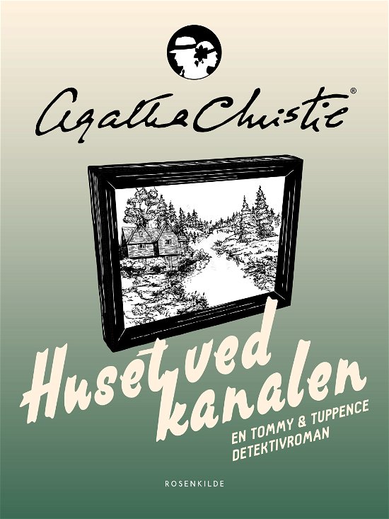 Cover for Agatha Christie · En Tommy &amp; Tuppence detektivroman: Huset ved kanalen (Sewn Spine Book) [1º edição] (2018)