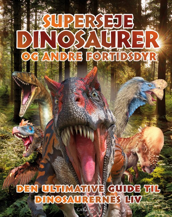. · Superseje dinosaurer og andre fortidsdyr (Gebundesens Buch) [1. Ausgabe] (2024)