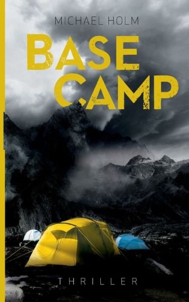 Cover for Michael Holm · Base Camp (Paperback Book) [1er édition] (2022)