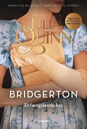 Cover for Julia Quinn · Bridgerton: Bridgerton. Et fængslende kys (Sewn Spine Book) [1e uitgave] (2021)