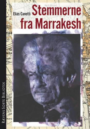 Cover for Elias Canetti · Rævens Sorte Bibliotek: Stemmerne fra Marrakesh (Sewn Spine Book) [2nd edition] (2007)