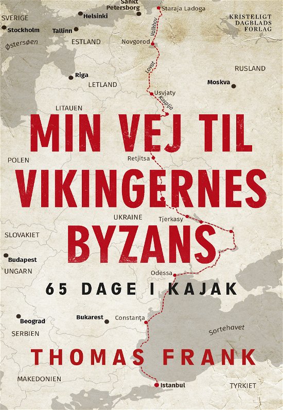 Cover for Thomas Frank · Min vej til vikingernes Byzans (Sewn Spine Book) [1er édition] (2018)