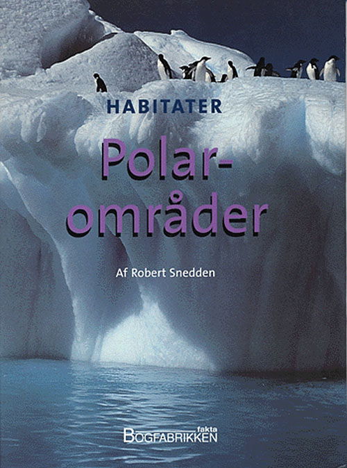 Cover for Robert Snedden · Polarområder (Bound Book) [1e uitgave] (2005)