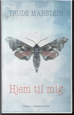 Cover for Trude Marstein · Hjem til mig (Sewn Spine Book) [1º edição] (2013)