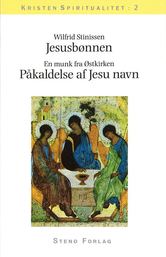 Kristen spiritualitet: Jesusbønnen - Wilfrid Stinissen - Kirjat - Steno - 9788787275828 - maanantai 3. tammikuuta 1994