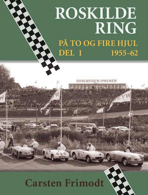 Cover for Carsten Frimodt · Roskilde Ring 1955-62 (Inbunden Bok) [1:a utgåva] (2015)