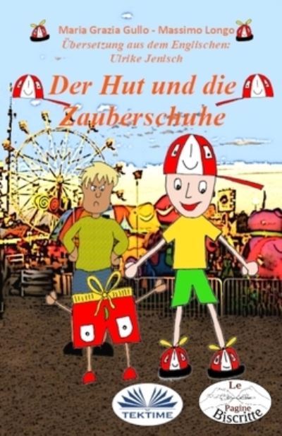 Cover for Amazon Digital Services LLC - KDP Print US · Der Hut und die Zauberschuhe (Paperback Book) (2022)