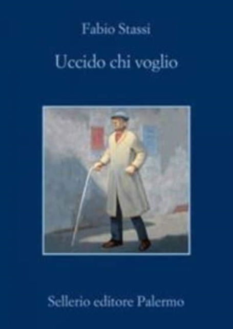 Cover for Fabio Stassi · Uccido chi voglio (Paperback Book) (2020)