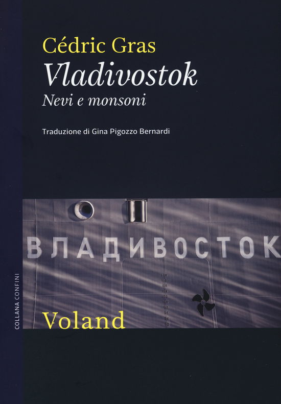 Cover for Cedric Gras · Vladivostok. Nevi E Monsoni (Book)