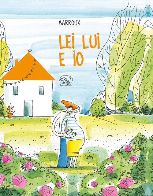 Cover for Barroux · Lei Lui E Io. Ediz. A Colori (Book)