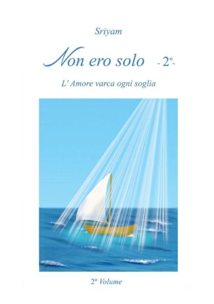 Cover for Sriyam · Non Ero Solo - 2 (Paperback Book) (2014)