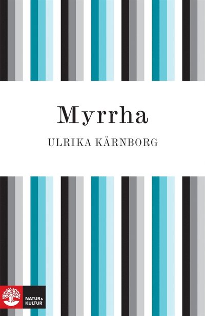 Cover for Ulrika Kärnborg · Myrrha (ePUB) (2010)