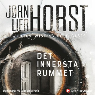 Cover for Jørn Lier Horst · William Wisting - Cold Cases: Det innersta rummet (MP3-CD) (2019)