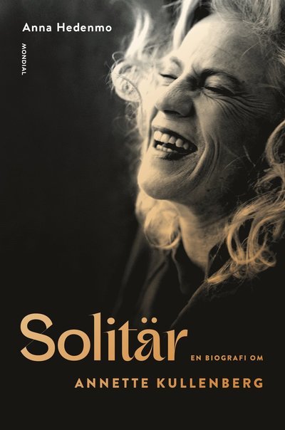 Cover for Anna Hedenmo · Solitär : en biografi om Annette Kullenberg (Bound Book) (2023)