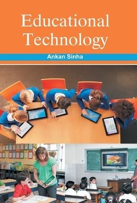 Cover for Ankan Sinha · Educational Technology (Gebundenes Buch) (2015)