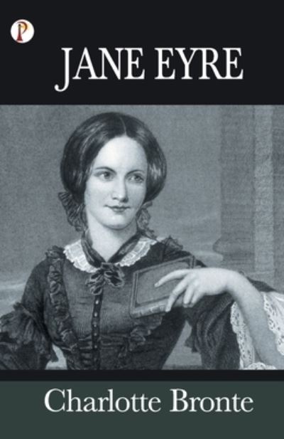 Jane Eyre - Charlotte Brontë - Livres - Pharos Books - 9789389843828 - 5 décembre 2019