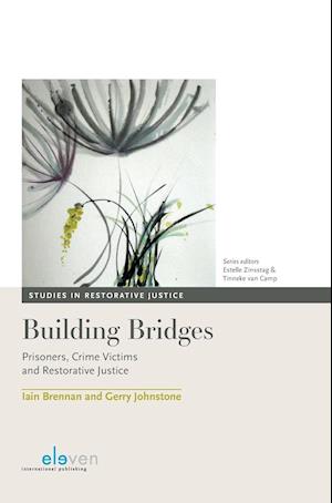 Cover for Iain Brennan · Building Bridges: Prisoners, Crime Victims and Restorative Justice - Studies in Restorative Justice (Hardcover Book) (2019)