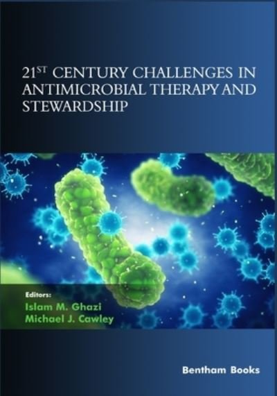 Cover for Islam M Ghazi · 21st Century Challenges in Antimicrobial Therapy and Stewardship (Paperback Bog) (2020)
