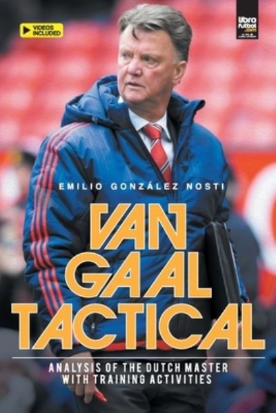 Cover for Emilio Gonzalez · Van Gaal Tactical (Paperback Book) (2022)