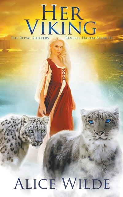 Cover for Alice Wilde · Her Viking: A Fantasy Romance Norse Adventure - Royal Shifters (Paperback Book) (2020)