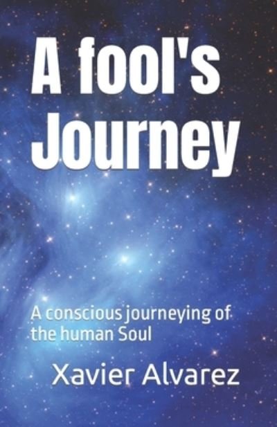 Cover for Xavier Alvarez · Fool's Journey (Buch) (2022)