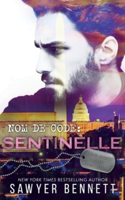 Cover for Sawyer Bennett · Nom de code: Sentinelle - Jameson Security Force (Paperback Book) (2022)
