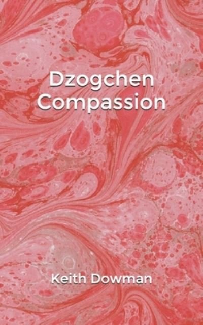 Cover for Keith Dowman · Dzogchen Compassion (Taschenbuch) (2021)