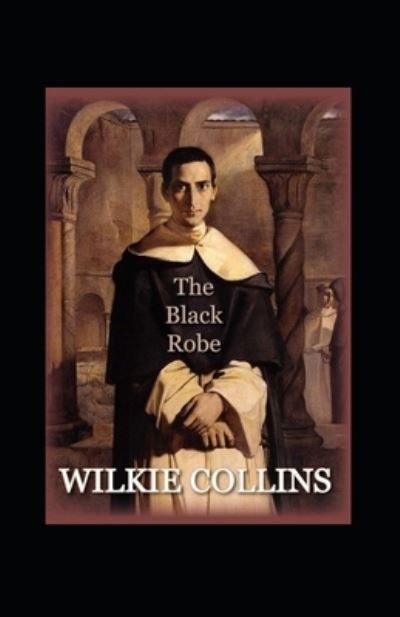 Cover for Wilkie Collins · The Black Robe Annotated (Paperback Book) (2021)