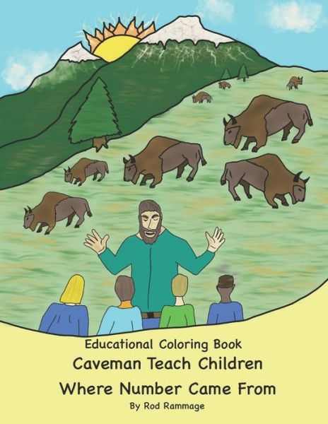 Cover for Rod Rammage · Educational Coloring Book Caveman Teach Children Where Numbers Came From Counting - Caveman Educational Children's Books (Taschenbuch) (2021)