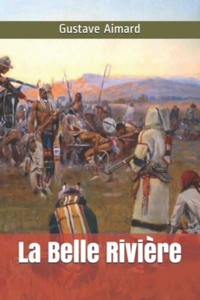 Cover for Gustave Aimard · La Belle Riviere (Paperback Book) (2020)