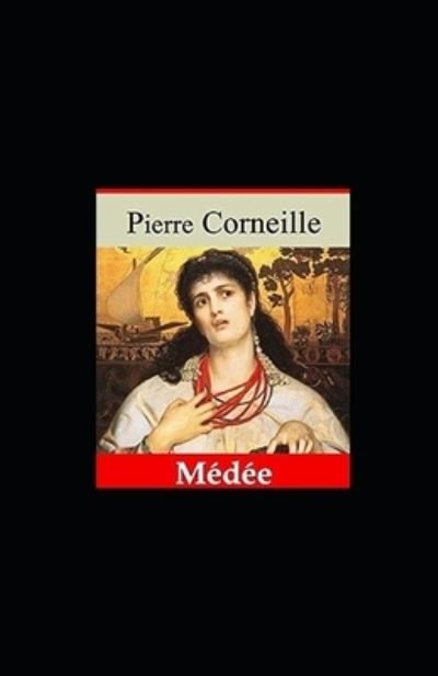 Cover for Pierre Corneille · Medee illustree (Taschenbuch) (2020)