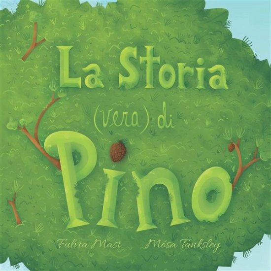Cover for Fulvia Masi · La Storia (vera) di Pino (Paperback Bog) (2020)