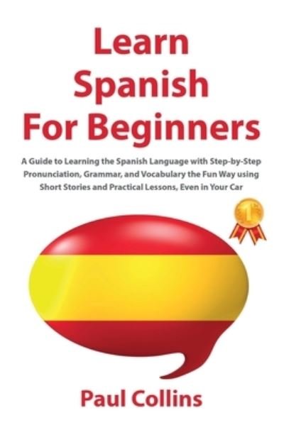 Cover for Paul Collins · Learn Spanish for Beginners (Taschenbuch) (2020)