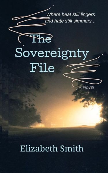 Cover for Elizabeth Smith · The Sovereignty File (Pocketbok) (2021)