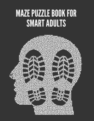 Cover for Aymane Jml · Maze Puzzle Book For Smart Adults (Pocketbok) (2021)