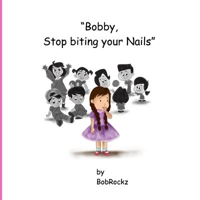 Cover for Bob Rockz · Stop biting your nails Bobby (Taschenbuch) (2020)