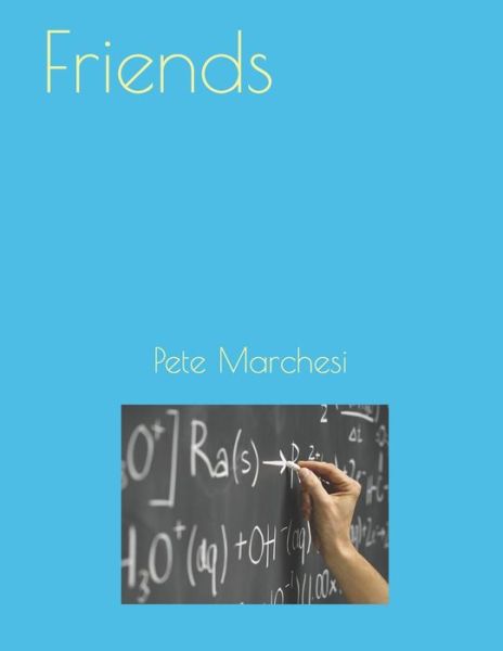 Cover for Pete Marchesi · Friends (Paperback Book) (2020)