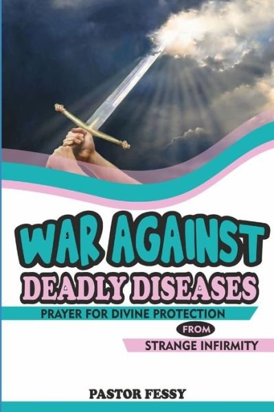 Cover for Olusegun Festus Remilekun · War Against Deadly Diseases (Paperback Book) (2020)