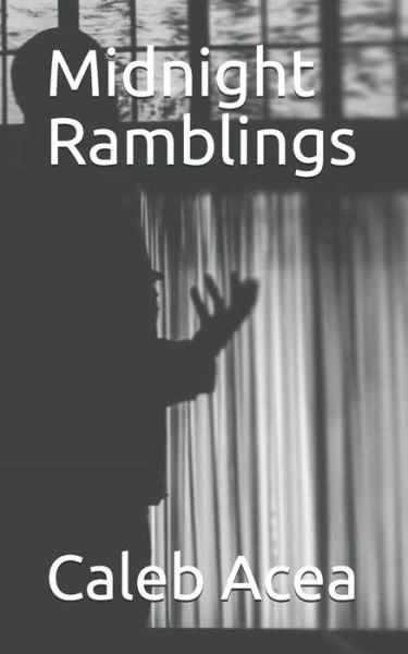 Cover for Caleb Acea · Midnight Ramblings (Paperback Bog) (2020)
