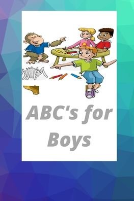 Cover for Tila Tilaoui · ABC's for Boys (Paperback Bog) (2020)