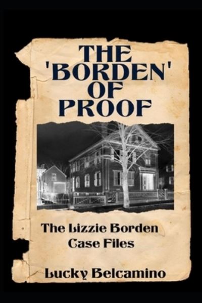 Cover for Lucky Belcamino · The Borden of Proof (Paperback Book) (2020)