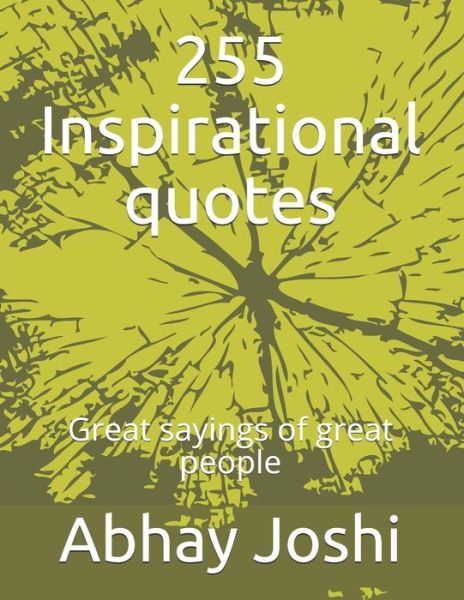 Cover for Abhay Kamlesh Joshi · 255 Inspirational quotes (Taschenbuch) (2020)