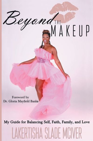 Cover for Lakertisha Slade McIver · Beyond the Makeup (Paperback Book) (2020)