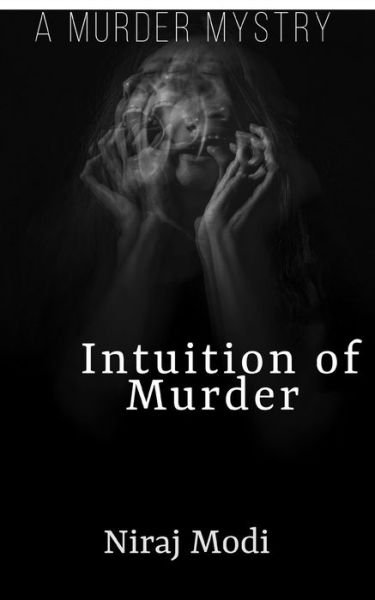 Cover for Niraj Modi · Intuition of Murder (Paperback Book) (2020)