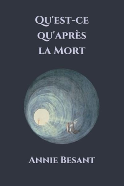 Cover for Annie Besant · Qu'est-ce qu'apres la Mort (Paperback Bog) (2021)