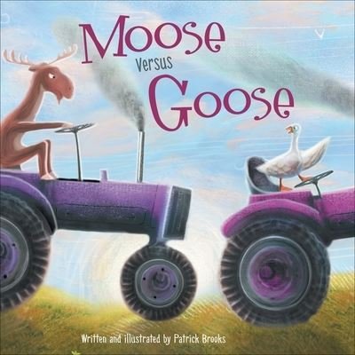 Cover for Patrick Brooks · Moose Versus Goose (Book) (2023)