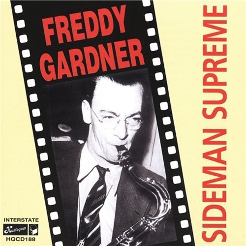 Sideman Supreme - Freddy Gardner - Musikk - HARLEQUIN MUSIC - 0008637218829 - 26. mai 2005